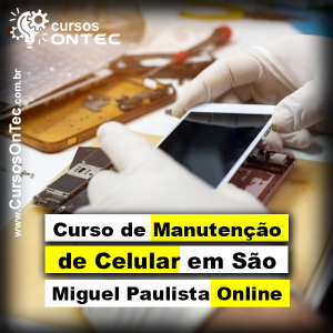 Curso-de-Manutenção-de-Celular-São-Miguel-Paulista