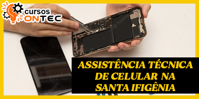 Conserto de Celular na Santa Ifigênia